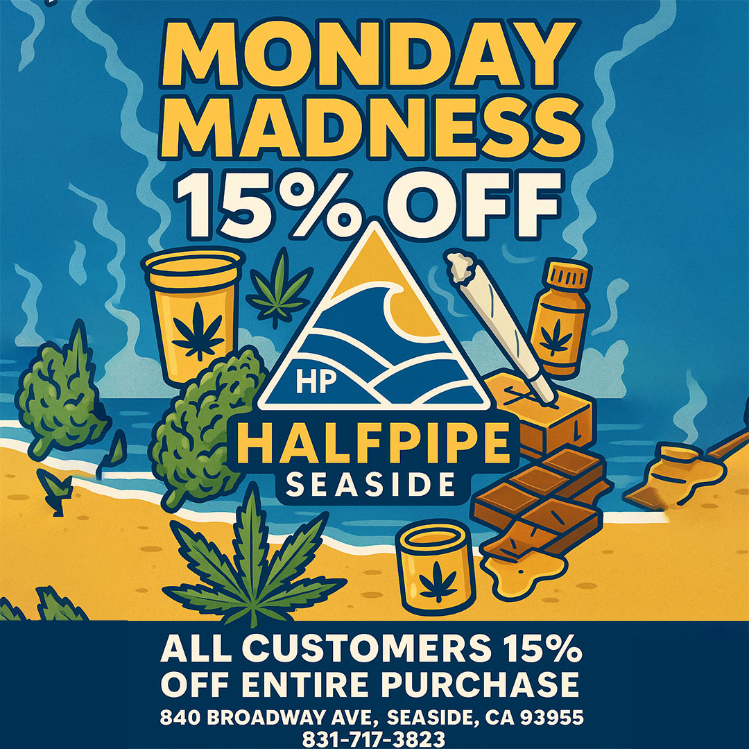 Halfpipe cannabis monday madness 15 percent off